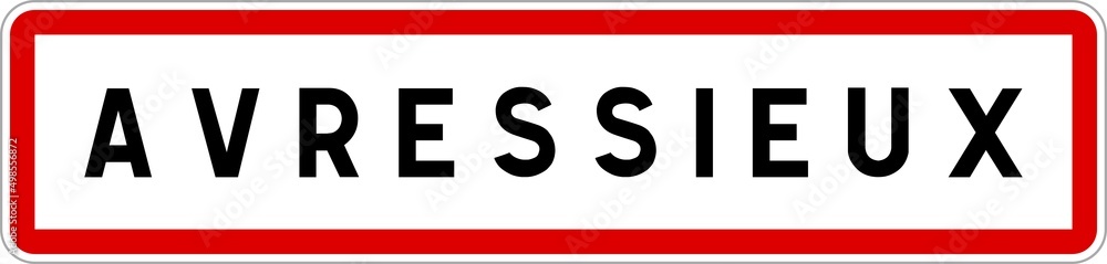 Panneau entrée ville agglomération Avressieux / Town entrance sign Avressieux Panneau entrée ville agglomération Avressieux / Town entrance sign Avressieux