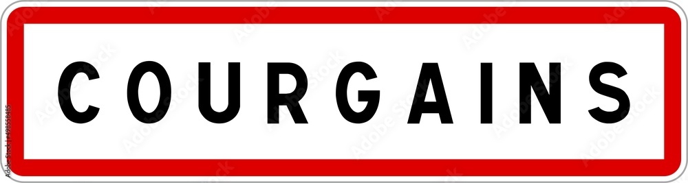 Panneau entrée ville agglomération Courgains / Town entrance sign Courgains Panneau entrée ville agglomération Courgains / Town entrance sign Courgains