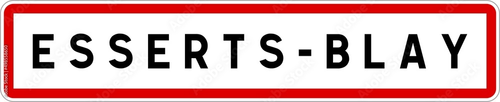 Panneau entrée ville agglomération Esserts-Blay / Town entrance sign Esserts-Blay Panneau entrée ville agglomération Esserts-Blay / Town entrance sign Esserts-Blay