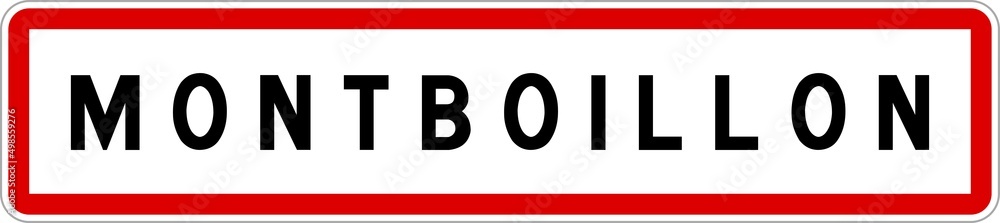Panneau entrée ville agglomération Montboillon / Town entrance sign Montboillon Panneau entrée ville agglomération Montboillon / Town entrance sign Montboillon