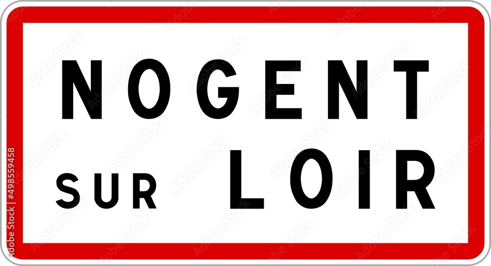 Panneau entrée ville agglomération Nogent-sur-Loir / Town entrance sign Nogent-sur-Loir Panneau entrée ville agglomération Nogent-sur-Loir / Town entrance sign Nogent-sur-Loir