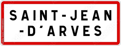 Panneau entr  e ville agglom  ration Saint-Jean-d Arves   Town entrance sign Saint-Jean-d Arves