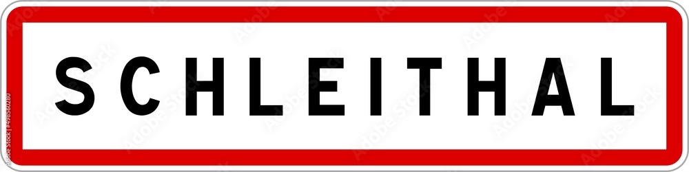 Panneau entrée ville agglomération Schleithal / Town entrance sign Schleithal Panneau entrée ville agglomération Schleithal / Town entrance sign Schleithal