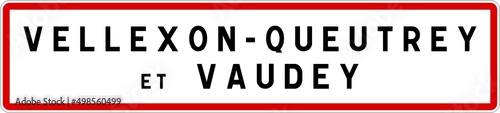Panneau entrée ville agglomération Vellexon-Queutrey-et-Vaudey / Town entrance sign Vellexon-Queutrey-et-Vaudey