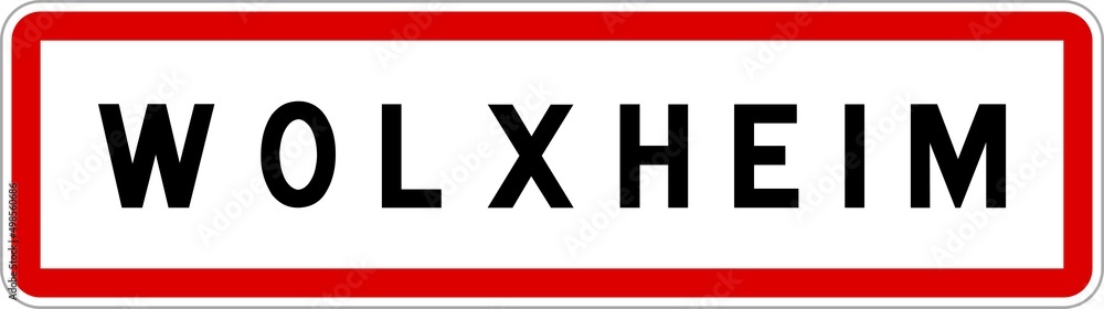 Panneau entrée ville agglomération Wolxheim / Town entrance sign Wolxheim Panneau entrée ville agglomération Wolxheim / Town entrance sign Wolxheim