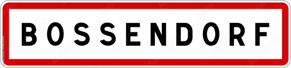Panneau entrée ville agglomération Bossendorf / Town entrance sign Bossendorf Panneau entrée ville agglomération Bossendorf / Town entrance sign Bossendorf