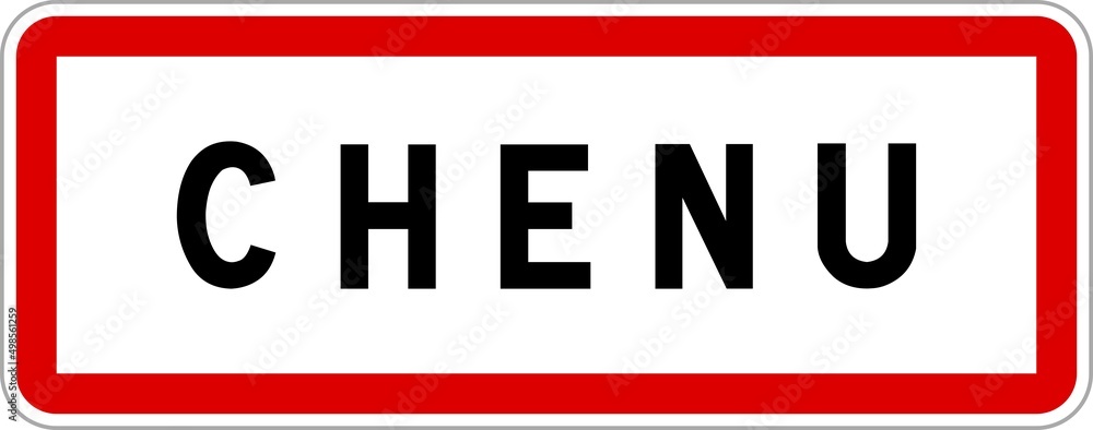 Panneau entrée ville agglomération Chenu / Town entrance sign Chenu Panneau entrée ville agglomération Chenu / Town entrance sign Chenu
