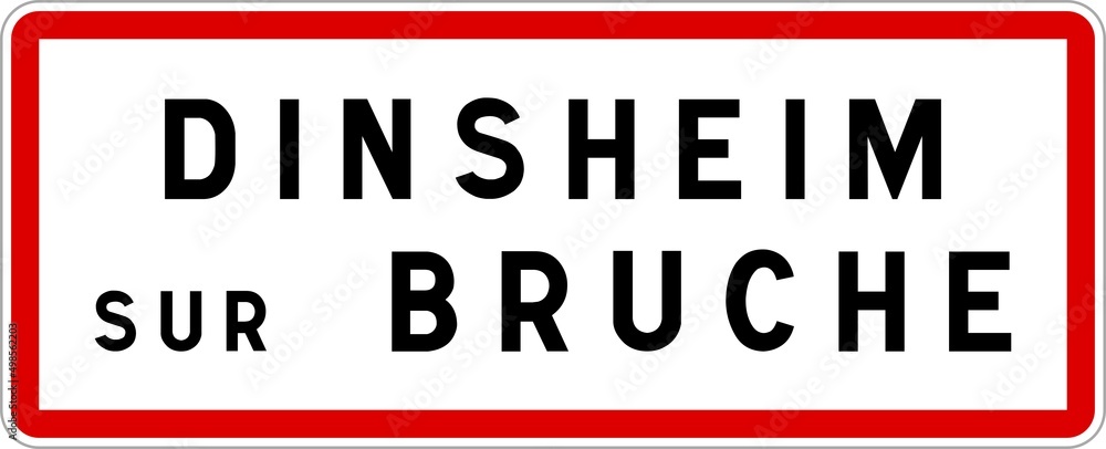 Panneau entrée ville agglomération Dinsheim-sur-Bruche / Town entrance sign Dinsheim-sur-Bruche Panneau entrée ville agglomération Dinsheim-sur-Bruche / Town entrance sign Dinsheim-sur-Bruche