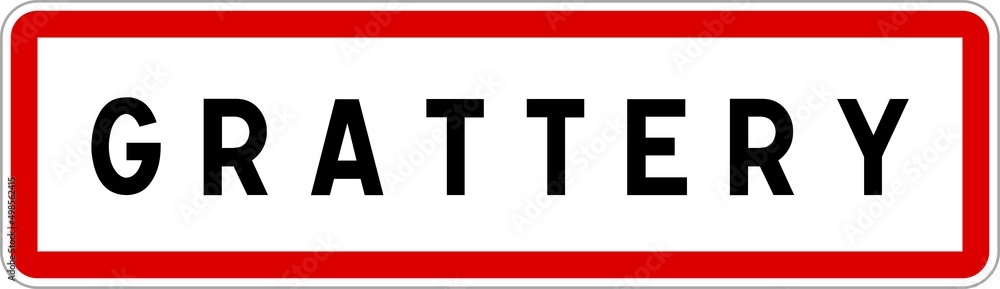 Panneau entrée ville agglomération Grattery / Town entrance sign Grattery
