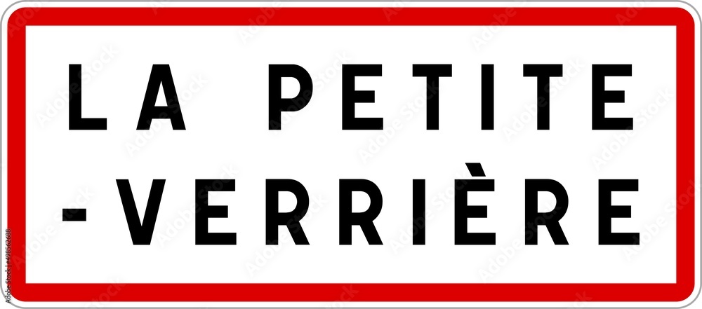 Panneau entrée ville agglomération La Petite-Verrière / Town entrance sign La Petite-Verrière Panneau entrée ville agglomération La Petite-Verrière / Town entrance sign La Petite-Verrière