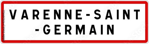 Panneau entrée ville agglomération Varenne-Saint-Germain / Town entrance sign Varenne-Saint-Germain