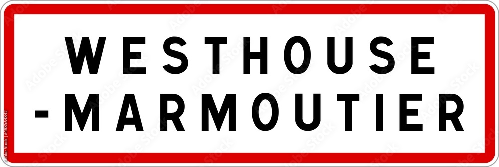 Panneau entrée ville agglomération Westhouse-Marmoutier / Town entrance sign Westhouse-Marmoutier Panneau entrée ville agglomération Westhouse-Marmoutier / Town entrance sign Westhouse-Marmoutier