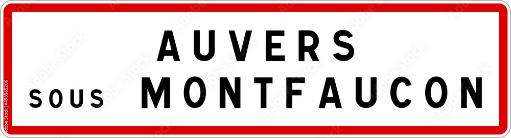 Panneau entrée ville agglomération Auvers-sous-Montfaucon / Town entrance sign Auvers-sous-Montfaucon Panneau entrée ville agglomération Auvers-sous-Montfaucon / Town entrance sign Auvers-sous-Montfaucon