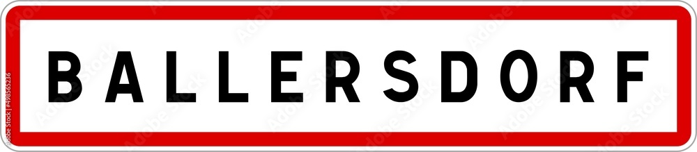 Panneau entrée ville agglomération Ballersdorf / Town entrance sign Ballersdorf Panneau entrée ville agglomération Ballersdorf / Town entrance sign Ballersdorf
