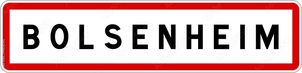 Panneau entrée ville agglomération Bolsenheim / Town entrance sign Bolsenheim Panneau entrée ville agglomération Bolsenheim / Town entrance sign Bolsenheim
