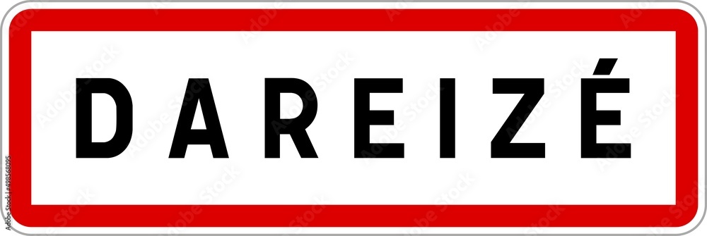 Panneau entrée ville agglomération Dareizé / Town entrance sign Dareizé Panneau entrée ville agglomération Dareizé / Town entrance sign Dareizé