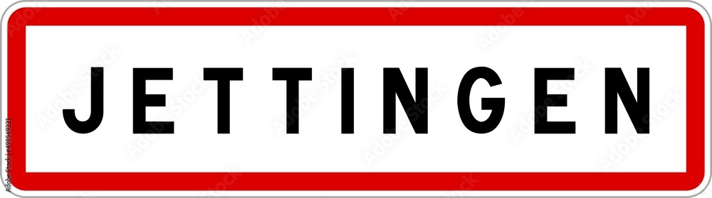 Panneau entrée ville agglomération Jettingen / Town entrance sign Jettingen Panneau entrée ville agglomération Jettingen / Town entrance sign Jettingen
