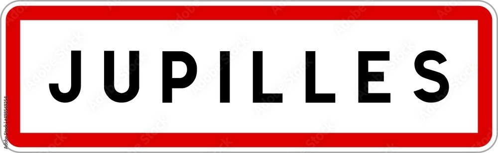 Panneau entrée ville agglomération Jupilles / Town entrance sign Jupilles Panneau entrée ville agglomération Jupilles / Town entrance sign Jupilles