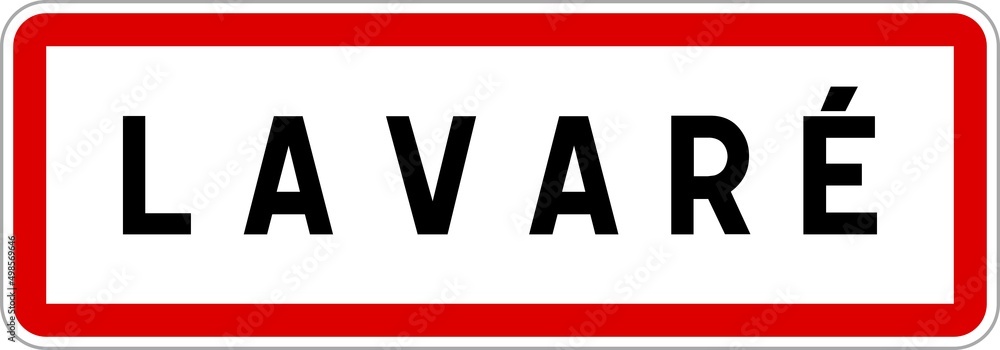 Panneau entrée ville agglomération Lavaré / Town entrance sign Lavaré Panneau entrée ville agglomération Lavaré / Town entrance sign Lavaré