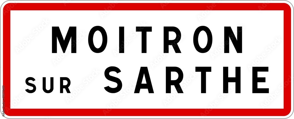 Panneau entrée ville agglomération Moitron-sur-Sarthe / Town entrance sign Moitron-sur-Sarthe