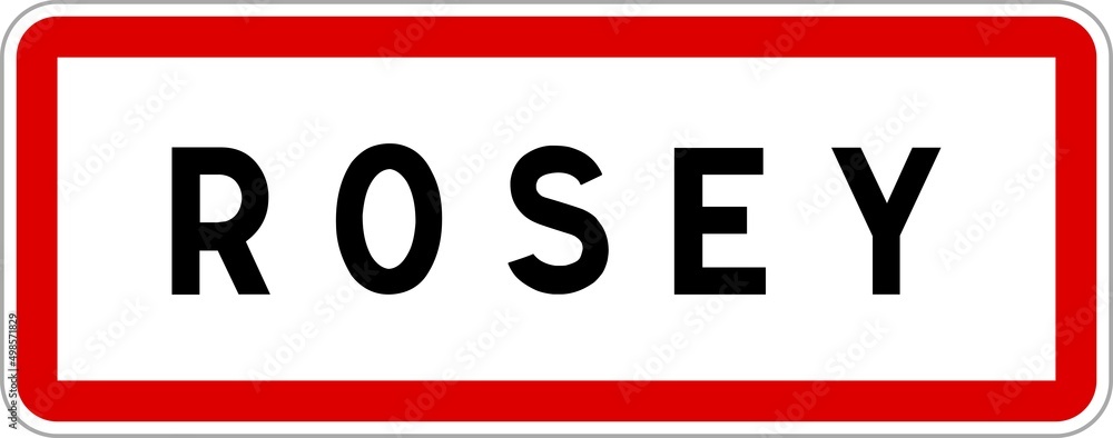Panneau entrée ville agglomération Rosey / Town entrance sign Rosey Panneau entrée ville agglomération Rosey / Town entrance sign Rosey