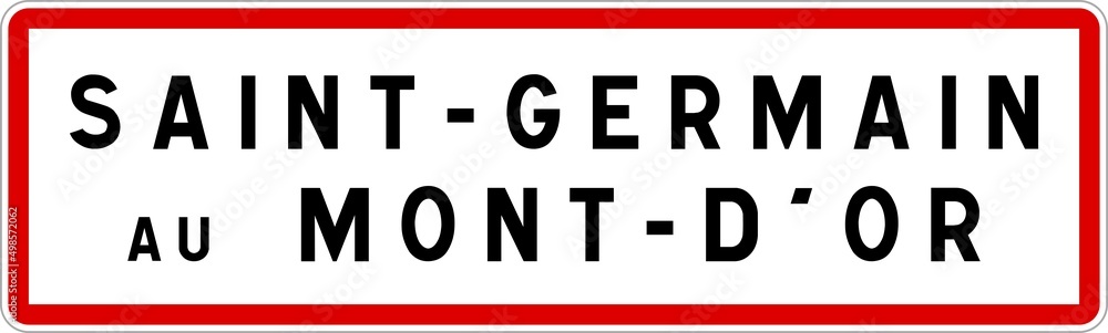 Panneau entrée ville agglomération Saint-Germain-au-Mont-d'Or / Town entrance sign Saint-Germain-au-Mont-d'Or Panneau entrée ville agglomération Saint-Germain-au-Mont-d'Or / Town entrance sign Saint-Germain-au-Mont-d'Or
