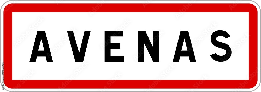 Panneau entrée ville agglomération Avenas / Town entrance sign Avenas Panneau entrée ville agglomération Avenas / Town entrance sign Avenas