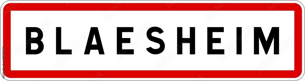 Panneau entrée ville agglomération Blaesheim / Town entrance sign Blaesheim Panneau entrée ville agglomération Blaesheim / Town entrance sign Blaesheim