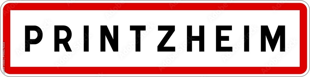 Panneau entrée ville agglomération Printzheim / Town entrance sign Printzheim Panneau entrée ville agglomération Printzheim / Town entrance sign Printzheim