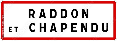 Panneau entrée ville agglomération Raddon-et-Chapendu / Town entrance sign Raddon-et-Chapendu photo