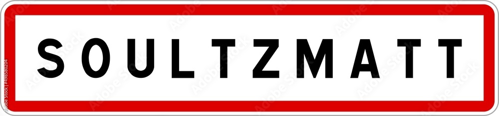 Panneau entrée ville agglomération Soultzmatt / Town entrance sign Soultzmatt Panneau entrée ville agglomération Soultzmatt / Town entrance sign Soultzmatt