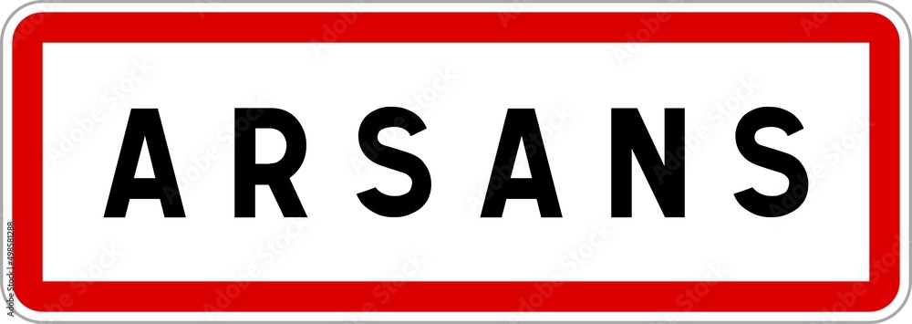 Panneau entrée ville agglomération Arsans / Town entrance sign Arsans