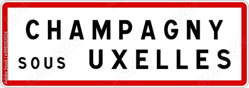 Panneau entr  e ville agglom  ration Champagny-sous-Uxelles   Town entrance sign Champagny-sous-Uxelles