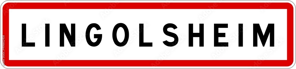 Panneau entrée ville agglomération Lingolsheim / Town entrance sign Lingolsheim Panneau entrée ville agglomération Lingolsheim / Town entrance sign Lingolsheim