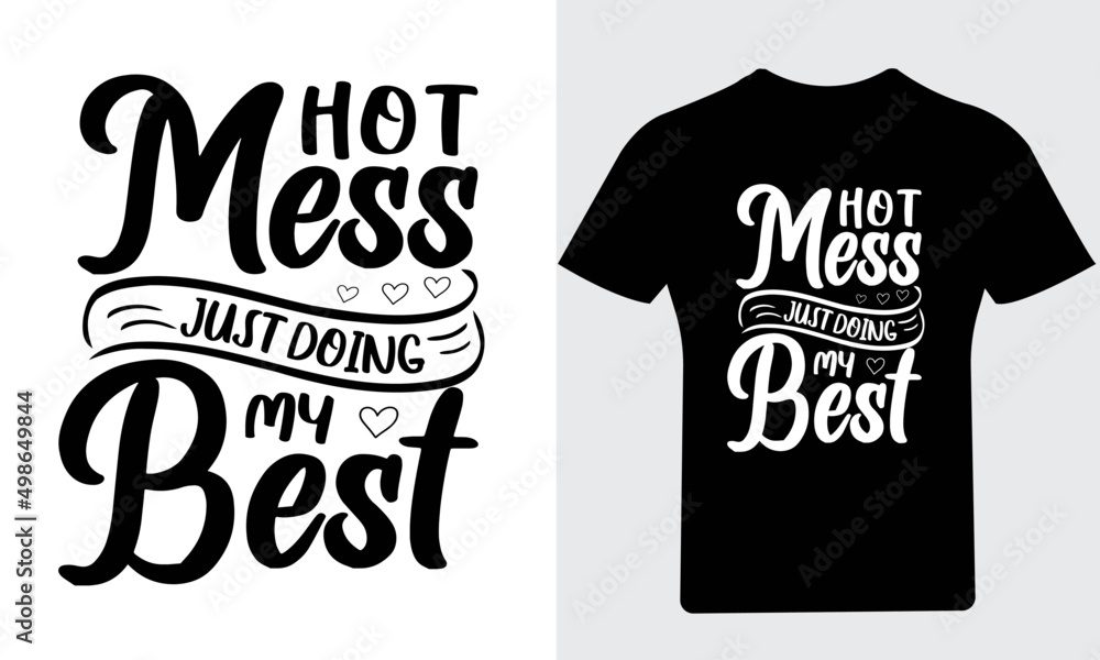 Hot mess just doing my best T-Shirt, Mother's day t shirts amazon, best mother’s day t shirts, best selling mother’s day t-shirts, cool mother's t shirt, mother’s day, Mother love, Hot mess just doing my best T-Shirt, Mother's day t shirts amazon, best mother’s day t shirts, best selling mother’s day t-shirts, cool mother's t shirt, mother’s day, Mother love,