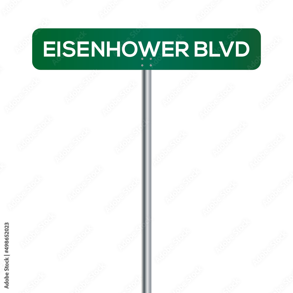 Eisenhower Blvd. Street Sign on white background Eisenhower Blvd. Street Sign on white background