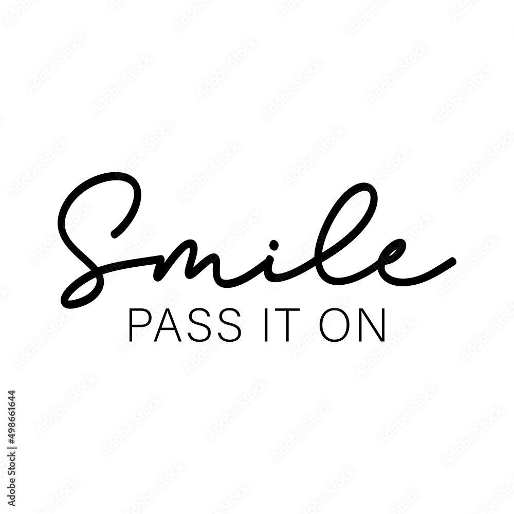 Smile Pass It On