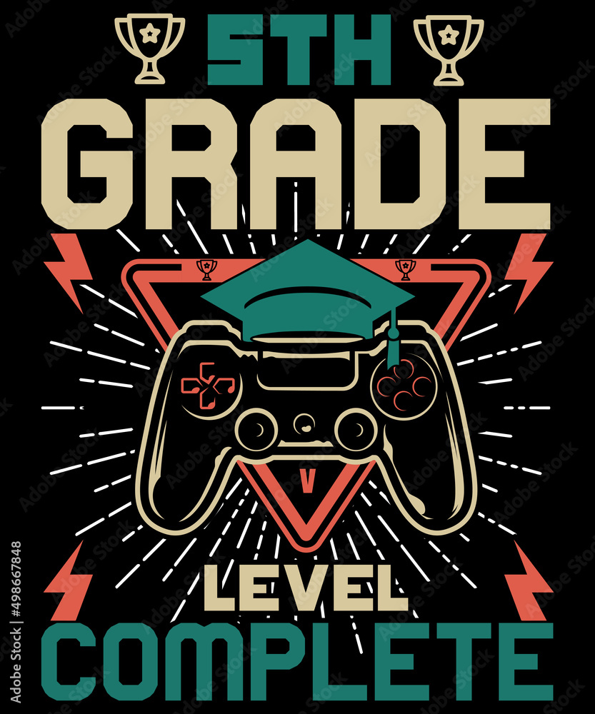 5th Grade level complete Graduation Tee 5th Grade level complete Graduation Tee