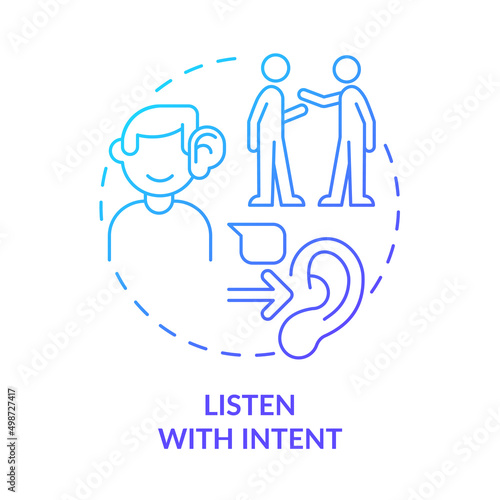 Listen with intent blue gradient concept icon. Focus on conversation. Active listening. Step to charisma abstract idea thin line illustration. Isolated outline drawing. Myriad Pro-Bold font used