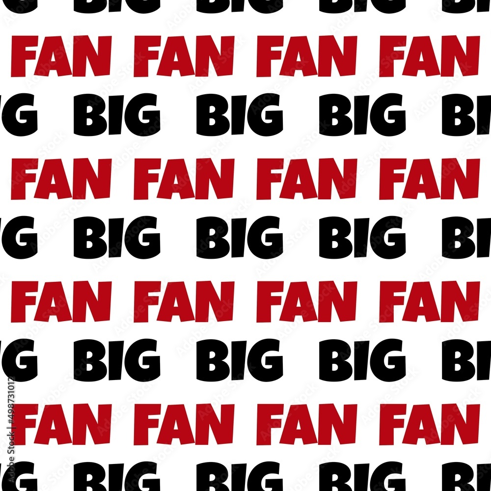 Fototapeta premium seamless pattern of text BIG FAN