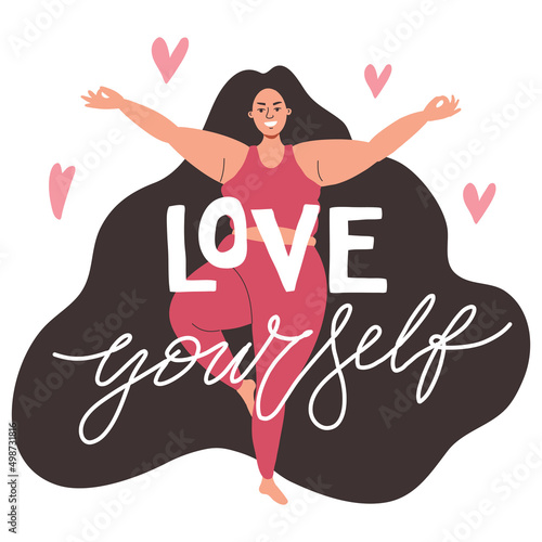 A beautiful plump girl is standing in a yoga pose. A young woman smiles and broadcasts a body positive. The inscription "Love yourself"