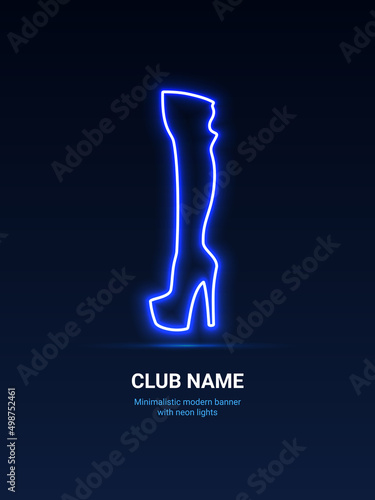 Minimalistic banner with neon lights for a night club. Pole dance.