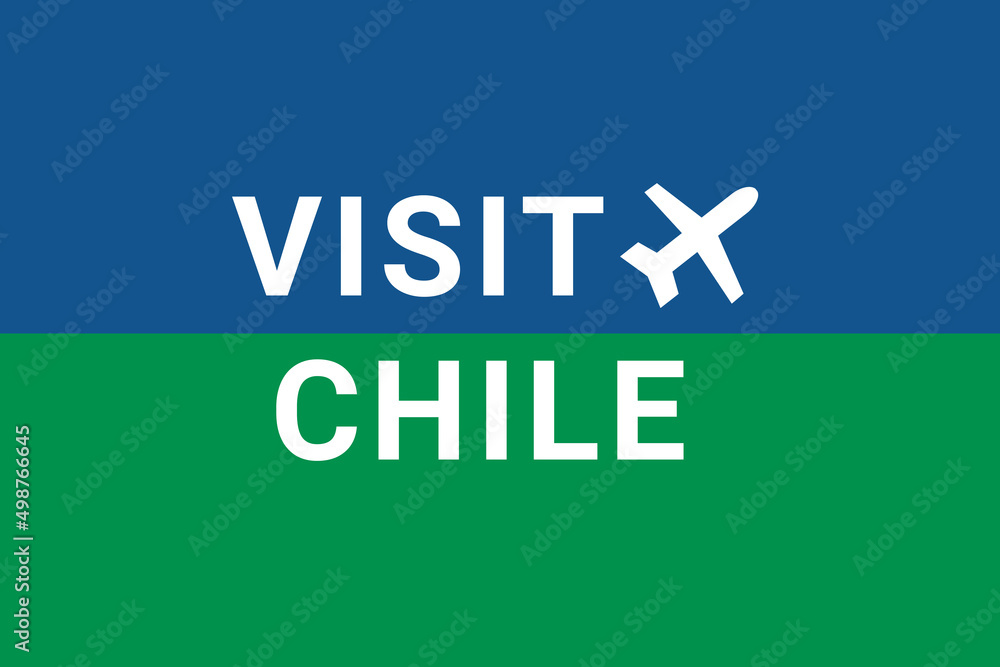 Visit Chile . Visit Logo Chile  and plane. Air flight to  Santiago , capital Chile . Text on blue-green background. Buying air ticket