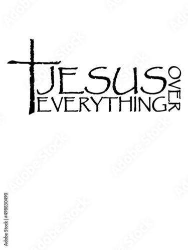 Jesus Over Everything 