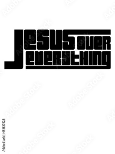 Jesus Over Everything 