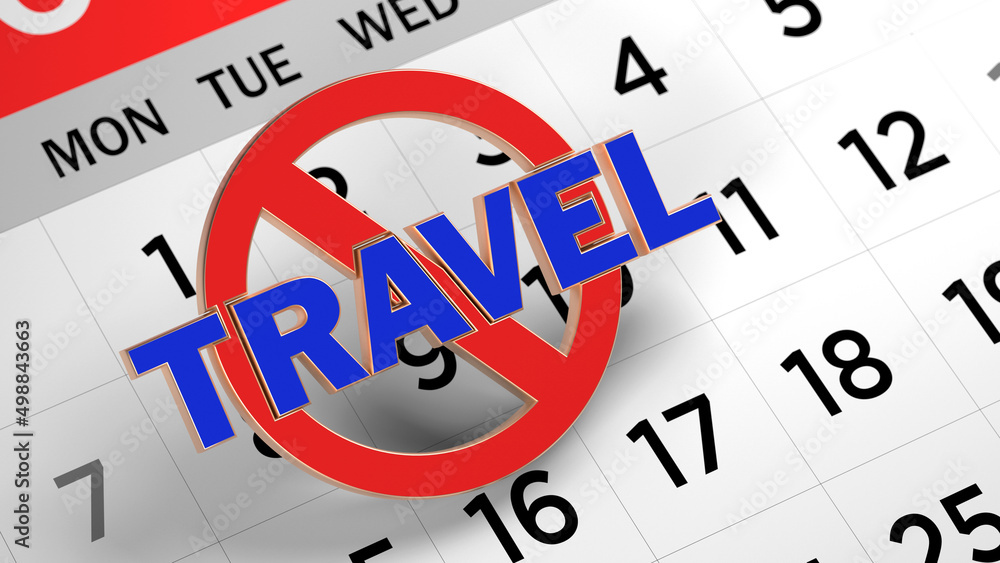 Banned sign and travel text. On white-colored calendar page. Horizontal composition with copy space. Focused image. Banned sign and travel text. On white-colored calendar page. Horizontal composition with copy space. Focused image.