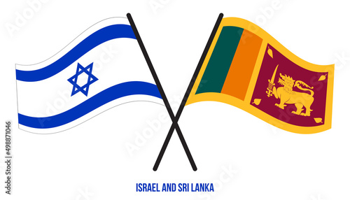 Israel and Sri Lanka Flags Crossed And Waving Flat Style. Official Proportion. Correct Colors.