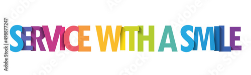 SERVICE WITH A SMILE colorful vector typography banner