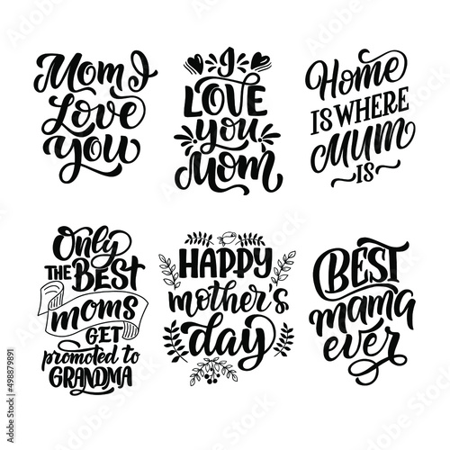 Set of festive positive quotes for mothers day. Vector graphics for the design of postcards, congratulations, posters, prints on t-shirts, mugs , packages.