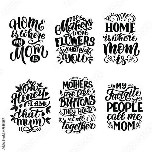 Set of festive positive quotes for mothers day. Vector graphics for the design of postcards  congratulations  posters  prints on t-shirts  mugs   banners  packages.